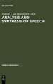 Analysis and Synthesis of Speech: Strategic Research towards High-Quality Text-To-Speech Generation