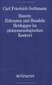 Dasein : Erkennen und Handeln: Heidegger im phänomenologischen Kontext