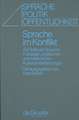 Sprache im Konflikt: Zur Rolle der Sprache in sozialen, politischen und militärischen Auseinandersetzungen