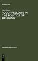 "Odd" Fellows in the Politics of Religion: Modernism, National Socialism, and German Judaism