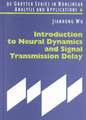 Introduction to Neural Dynamics and Signal Transmission Delay