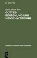 Gottesbegegnung und Menschwerdung: Zur religionsgeschichtlichen und theologischen Bedeutung der "Mithrasliturgie" (PGM IV.475-820)