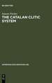 The Catalan Clitic System: A Diachronic Perspective on its Syntax and Phonology