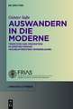 Auswandern in die Moderne: Tradition und Innovation in Goethes Roman "Wilhelm Meisters Wanderjahre"