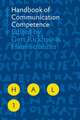 Handbook of Communication Competence