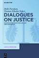 Dialogues on Justice: European Perspectives on Law and Humanities