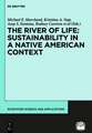 The River of Life: Sustainable Practices of Native Americans and Indigenous Peoples