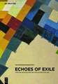 Echoes of Exile – Moscow Archives and the Arts in Paris 1933–1945