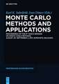 Monte Carlo Methods and Applications: Proceedings of the 8th IMACS Seminar on Monte Carlo Methods, August 29 – September 2, 2011, Borovets, Bulgaria