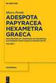 Marco Perale: Adespota Papyracea Hexametra Graeca (APHG). Volume I: Hexameters of Unknown or Uncertain Authorship from Graeco-Roman Egypt