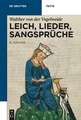 Leich, Lieder, Sangsprüche