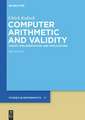 Computer Arithmetic and Validity: Theory, Implementation, and Applications