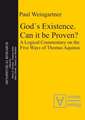 God´s Existence. Can it be Proven?: A Logical Commentary on the Five Ways of Thomas Aquinas