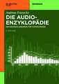 Die Audio-Enzyklopädie: Ein Nachschlagewerk für Tontechniker