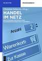 Handel im Netz: Rechtsfragen und rechtliche Rahmenbedingungen des E-Commerce