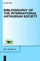 Bibliography of the International Arthurian Society. Volume LXIV (2011)