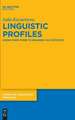 Linguistic Profiles: Going from Form to Meaning via Statistics