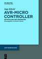 AVR - Mikrocontroller: MegaAVR® - Entwicklung, Anwendung und Peripherie