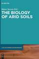 The Biology of Arid Soils