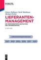 Lieferantenmanagement: Die wertorientierte Gestaltung der Lieferbeziehung