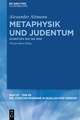 Metaphysik und Judentum: Schriften 1927 bis 1939