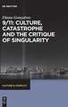 9/11 and the Critique of Singularity in American Culture