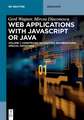 Web Applications with Javascript or Java