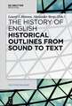 Historical Outlines from Sound to Text