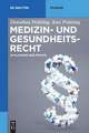 Medizin- Und Gesundheitsrecht