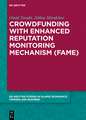 Crowdfunding with Enhanced Reputation Monitoring Mechanism (Fame)