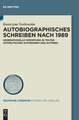 Autobiographisches Schreiben nach 1989