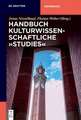 Handbuch Kulturwissenschaftliche "Studies"