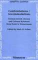 Confrontations / Accommodations: German-Jewish Literary and Cultural Relations from Heine to Wassermann