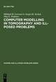 Computer Modelling in Tomography and Ill-Posed Problems