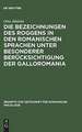 Die Bezeichnungen des Roggens in den romanischen Sprachen unter besonderer Berücksichtigung der Galloromania: ein Beitrag zur Geschichte der romanischen Getreideterminologie