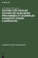 Devinettes Peules suivies de quelques proverbes et exemples d'argots <Nord-Cameroun>