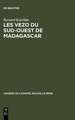 Les Vezo du sud-ouest de Madagascar: Contribution à l'étude de l'éco-système de semi-nomades marins