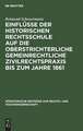 Einflüsse der historischen Rechtsschule auf die oberstrichterliche gemeinrechtliche Zivilrechtspraxis bis zum Jahre 1861