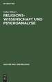 Religionswissenschaft und Psychoanalyse