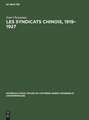 Les syndicats chinois, 1919 - 1927: répertoire, textes, presse