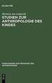 Studien zur Anthropologie des Kindes