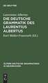 Die deutsche Grammatik des Laurentius Albertus