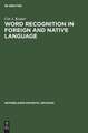 Word recognition in foreign and native language: effects of context and assimilation