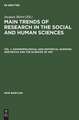 Anthropological and historical sciences: aesthetics and the sciences of art, aus: Main trends of research in the social and human sciences, Pt. 2, Vol. 1