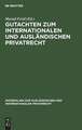 Gutachten zum internationalen und ausländischen Privatrecht: 1967/1968