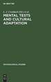 Mental tests and cultural adaptation: [conference held in Istanbul, Turkey on July 19 - 23, 1971]