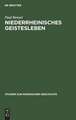 Niederrheinisches Geistesleben: im Spiegel Klevischer Zeitschriften des achtzehnten Jahrhunderts