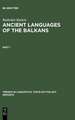 Ancient Languages of the Balkans: n.a.