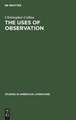 The uses of observation: A study of correspondential vision in the writings of Emerson, Thoreau and Whitman