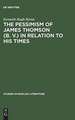 The pessimism of James Thomson (B. V.) in relation to his times